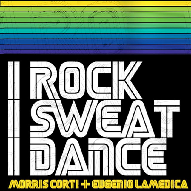 I Rock, I Sweat, I Dance - Original Radio Edit
