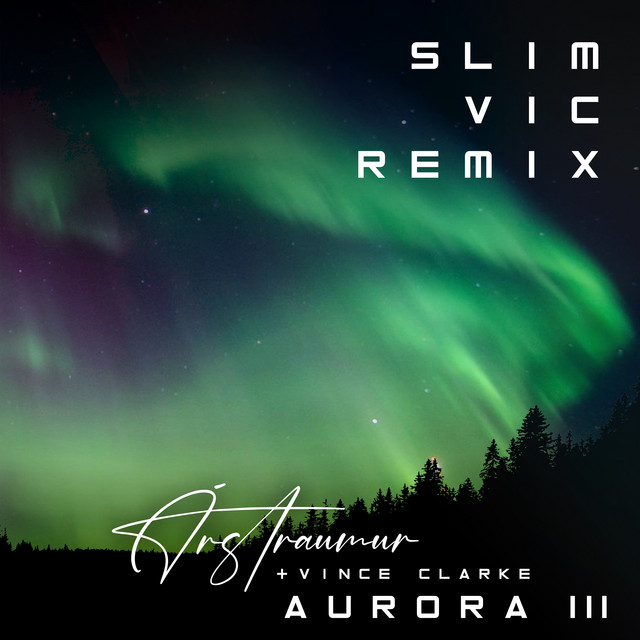 Aurora III (Slim Vic Remix)