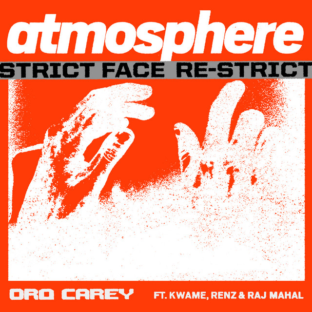 Atmosphere Feat. Kwame, Renz & Raj Mahal - Strict Face Re-Strict album art