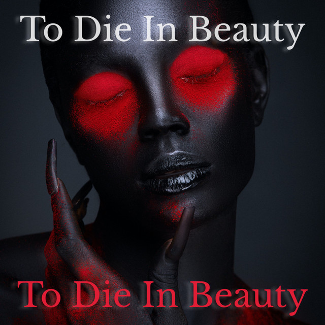 To Die in Beauty