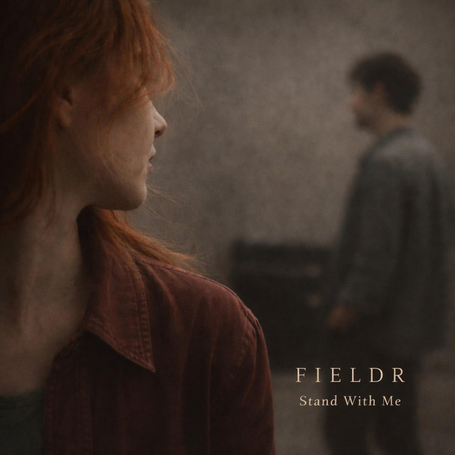FIELDR – Stand With Me | Album profile | Dork