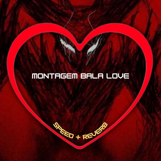 Montagem Bala Love - Speed + Reverb