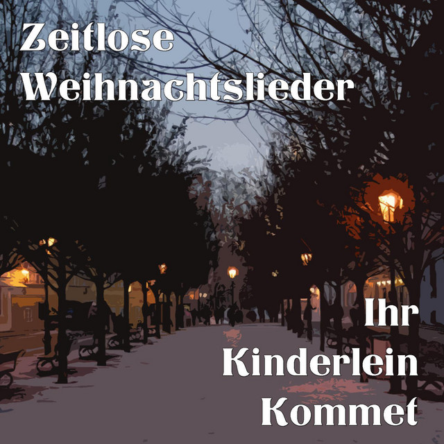 Ihr Kinderlein kommet