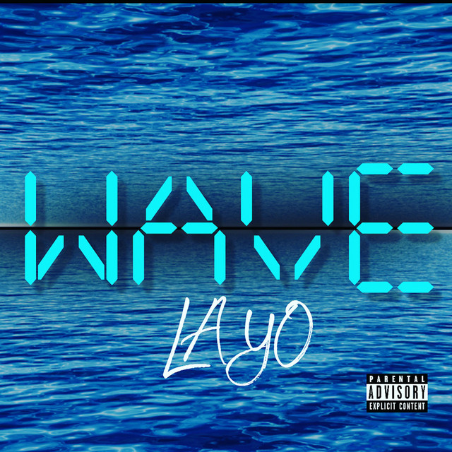 Wave - Single by Layo | Spotify