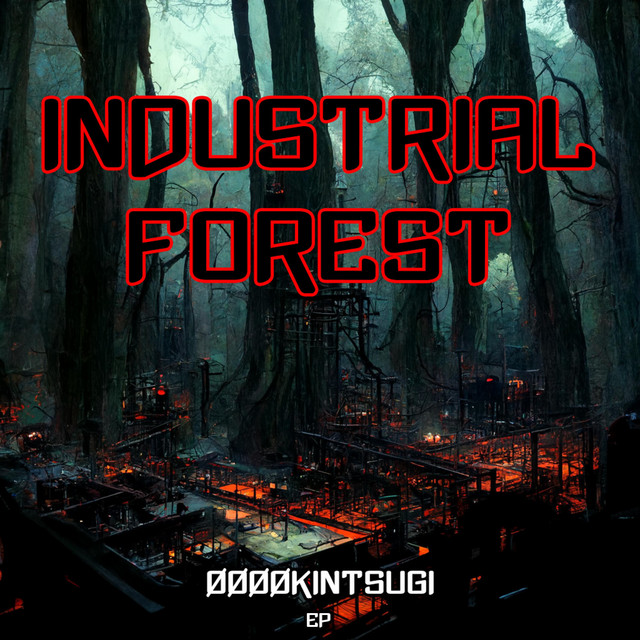 Industrial Forest cover art