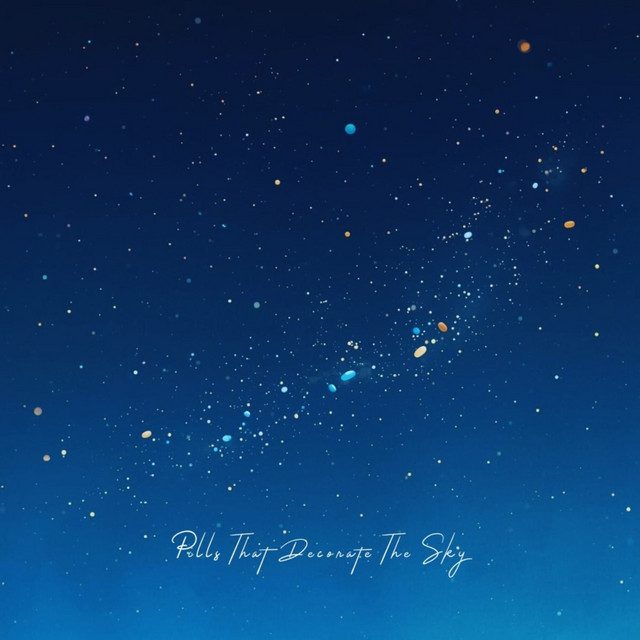 Pills That Decorate The Sky album image