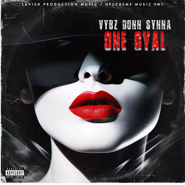 One Gyal - Single by Vybz Donn Synna | Spotify