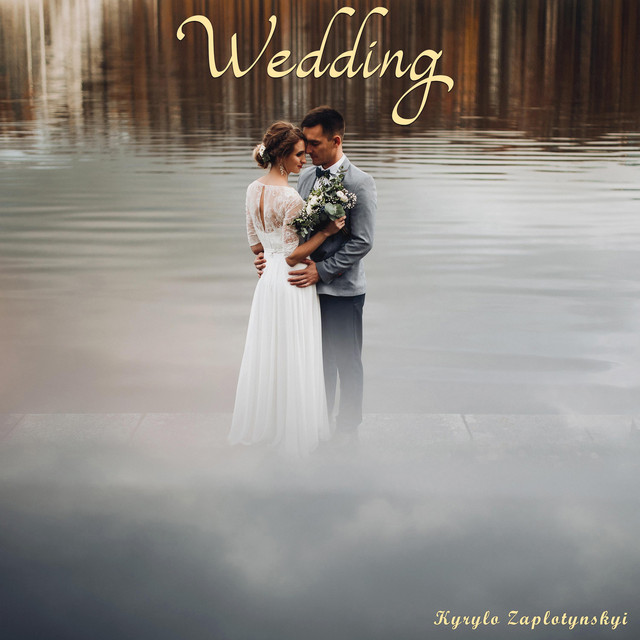 Обкладинка: Wedding — Kyrylo Zaplotynskyi