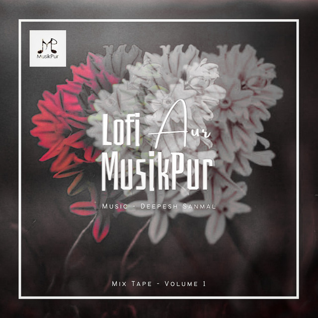Lofi Aur Musikpur (Mix Tape Volume - 1) cover art