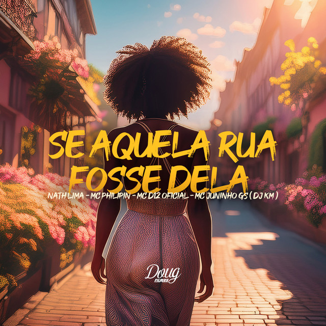 Se Aquela Rua Fosse Dela