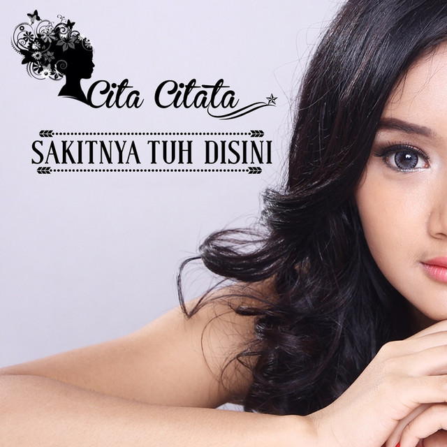 Cover of Sakitnya Tuh Disini by Cita Citata