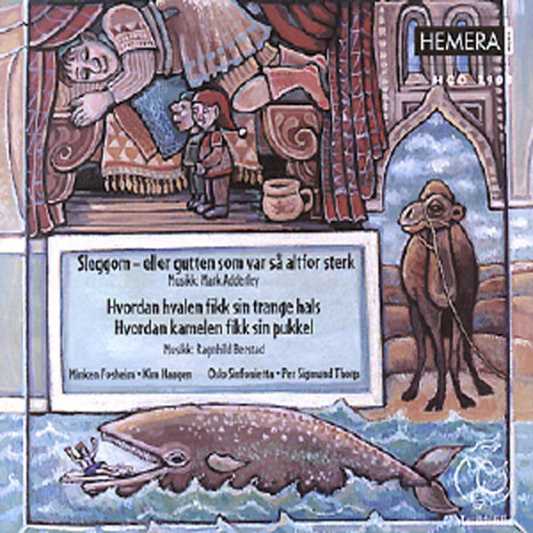 Sleggom - Eller Gutten Som Var Så Sterk/Hvordan Hvalen Fikk Sin Trange Hals/Hvordan Kamelen Fikk Sin Pukkel cover art