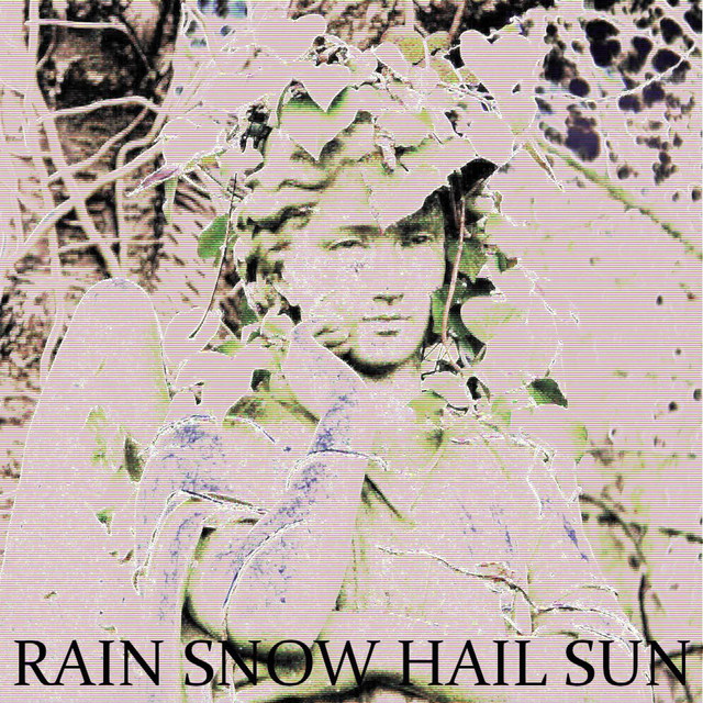 Rain Snow Hail Sun cover art