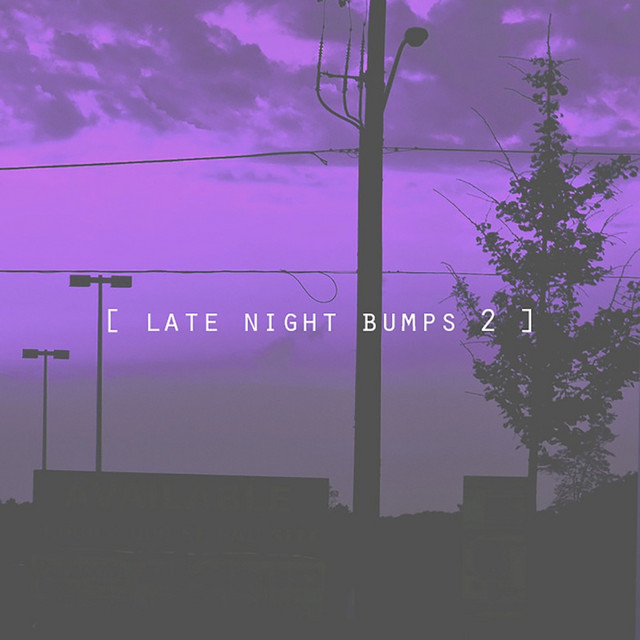 Late Night Bumps, Vol. 2 by [bsd.u]
