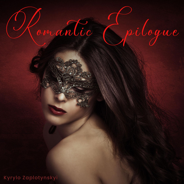 Обкладинка: Romantic Epilogue — Kyrylo Zaplotynskyi
