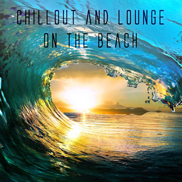Chillout and Lounge on the Beach cover