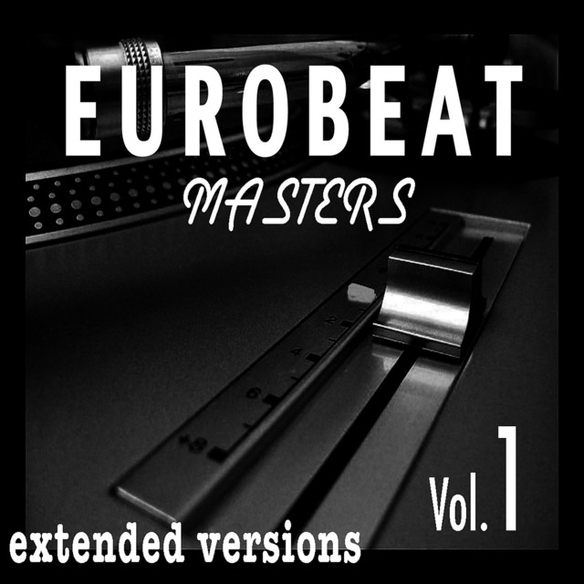 Eurobeat Masters Vol. 1 - Compilation by Various Artists | Spotify