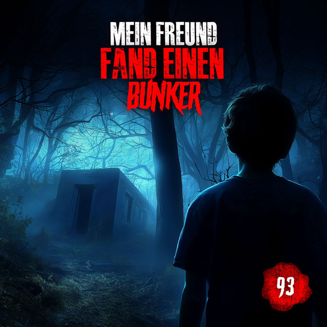 Folge 93: Mein Freund fand einen Bunker cover art