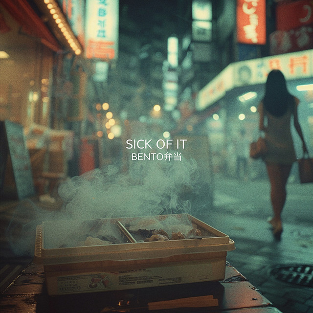 BENTO弁当: SICK OF IT cover art