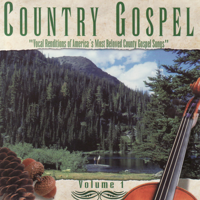 Country Gospel - Volume 1 - Compilation by Various Artists | Spotify