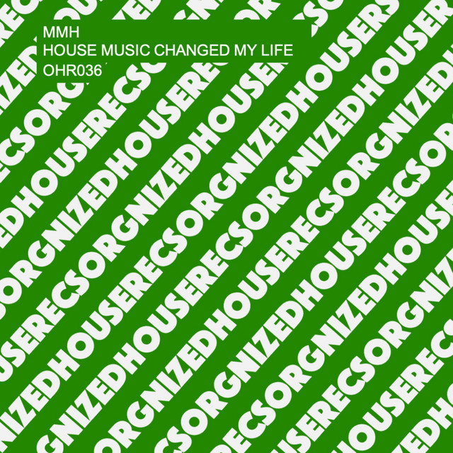 House Music Changed My Life album art