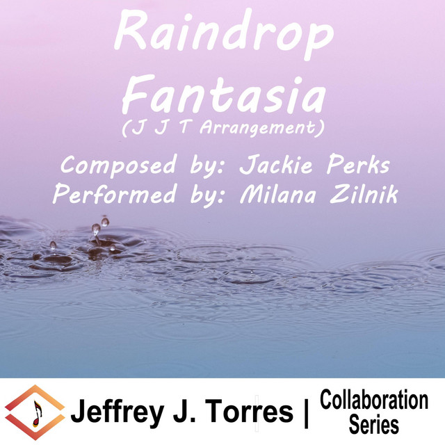 Обкладинка: Raindrop Fantasia (J J T Arrangement) — Jackie Perks