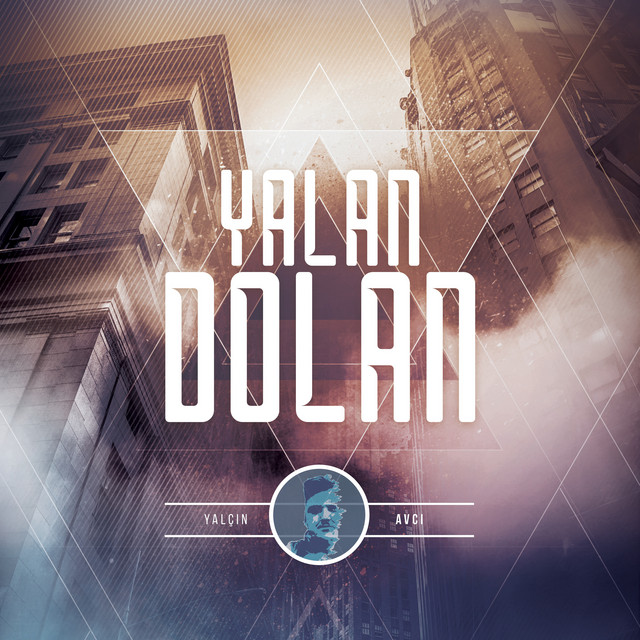 Yalan Dolan - Single by Yalçın Avcı | Spotify