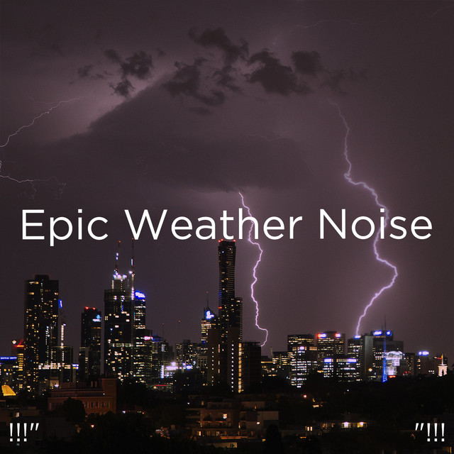 Epic Weather Noise 