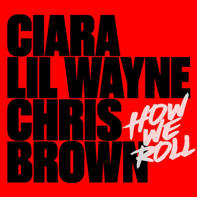 How We Roll (Remix) - Single by Ciara | Spotify