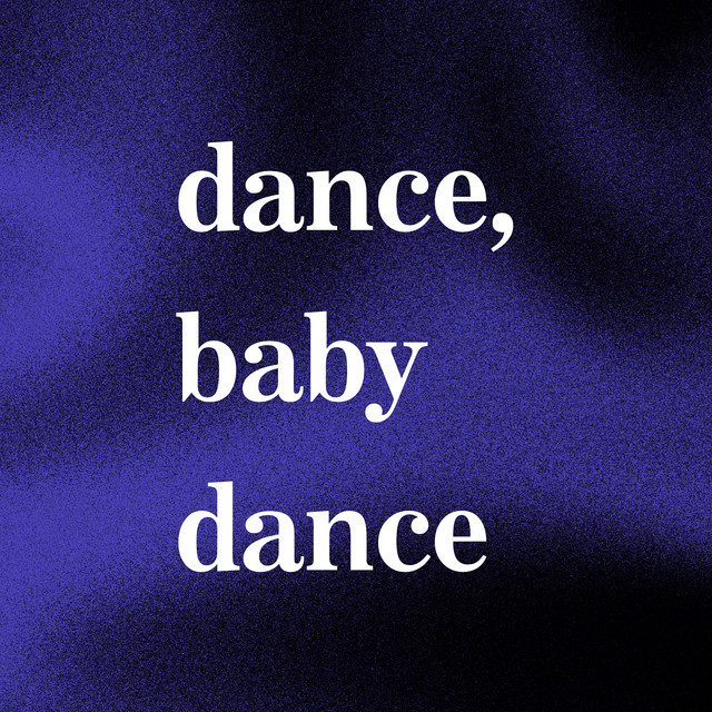 Dance, Baby Dance cover