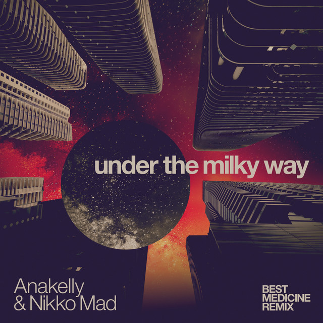 Under the Milky Way (Best Medicine Remix) album image