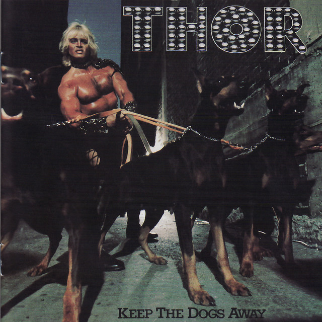 Keep the Dogs Away - Album by Thor | Spotify