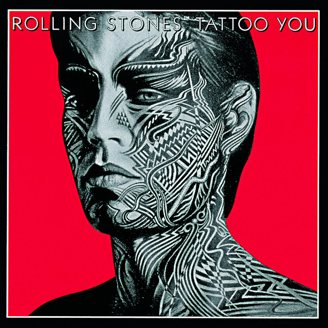 Tattoo You (2009 re-mastered) - Album by The Rolling Stones | Spotify