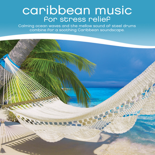 Caribbean Music for Stress Relief cover art