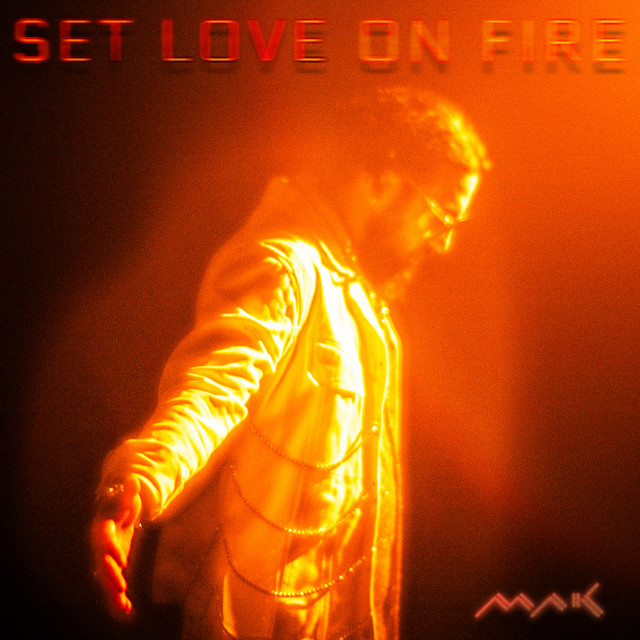 Set Love On Fire