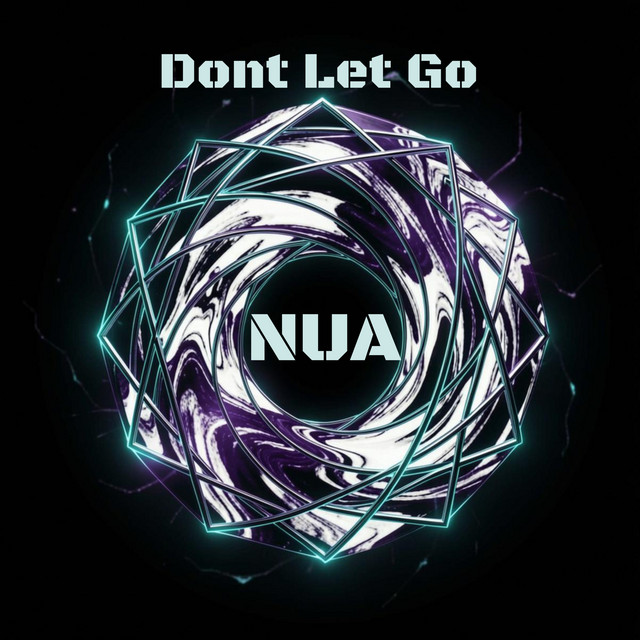 Обкладинка: Dont Let Go — NUA