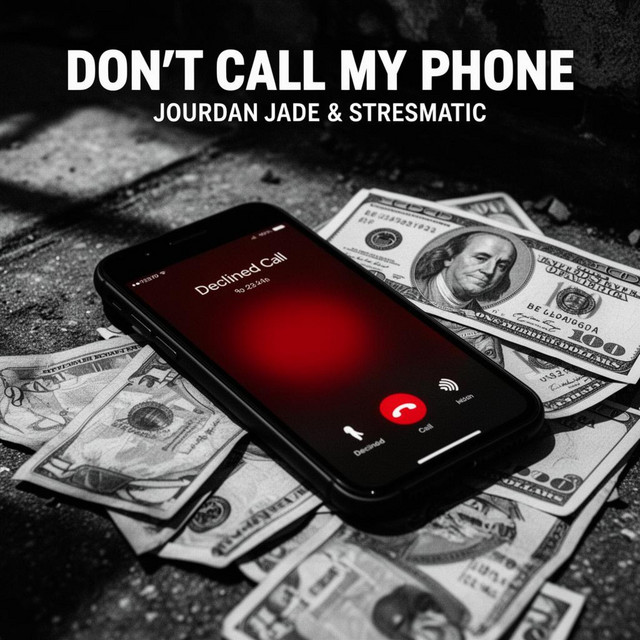 Don't Call My Phone