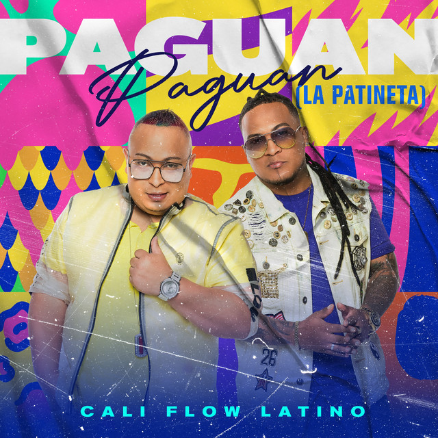 Paguan Paguan (La Patineta) Cali Flow Latino