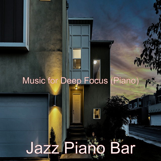 Music for Deep Focus (Piano) - Album by Jazz Piano Bar | Spotify