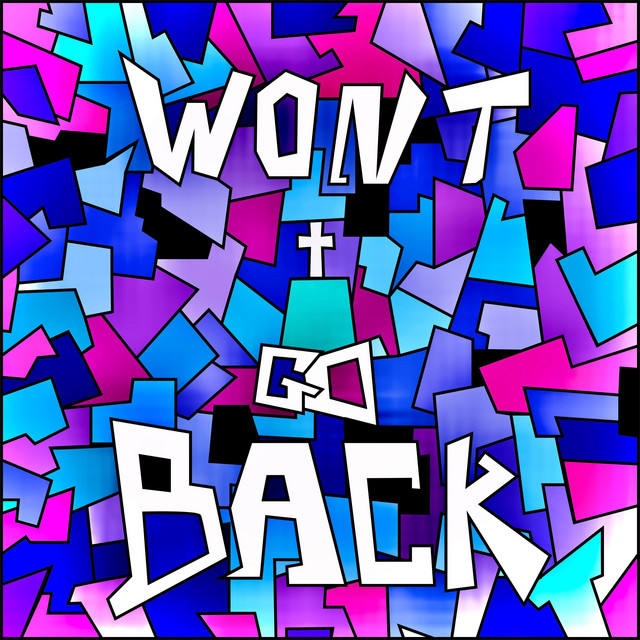 Won't Go Back cover art