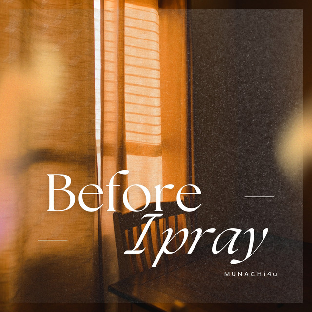 Before I Pray