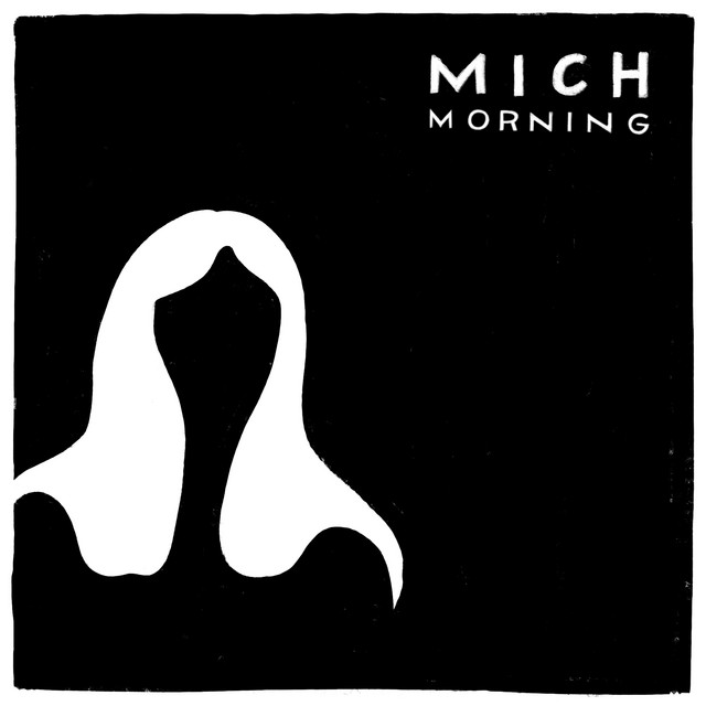 Morning - Single by MICH | Spotify
