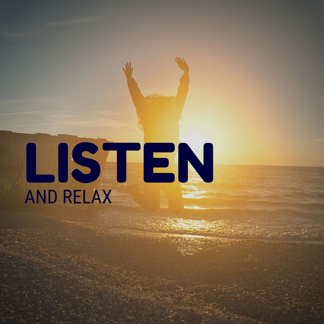 Listen and Relax - Compilation by Various Artists | Spotify