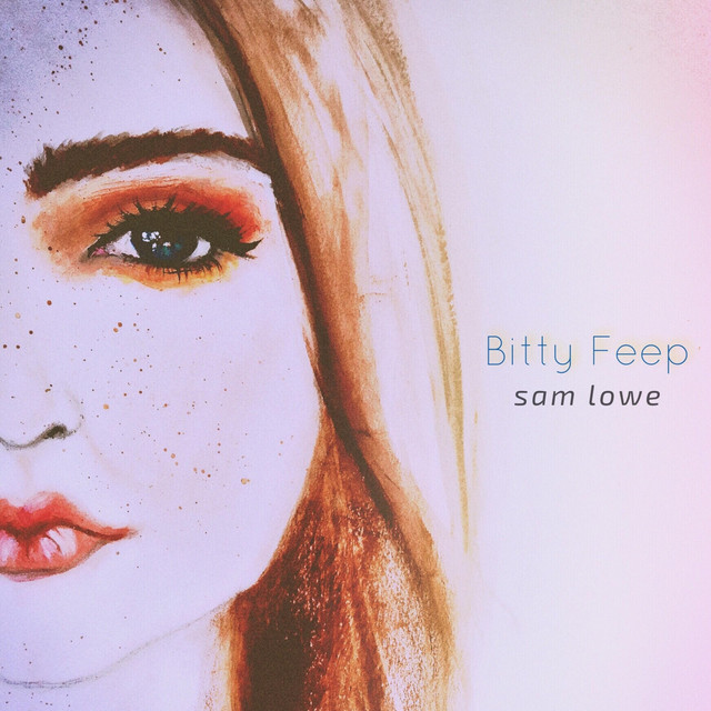 Bitty Feep - Single by Sam Lowe | Spotify