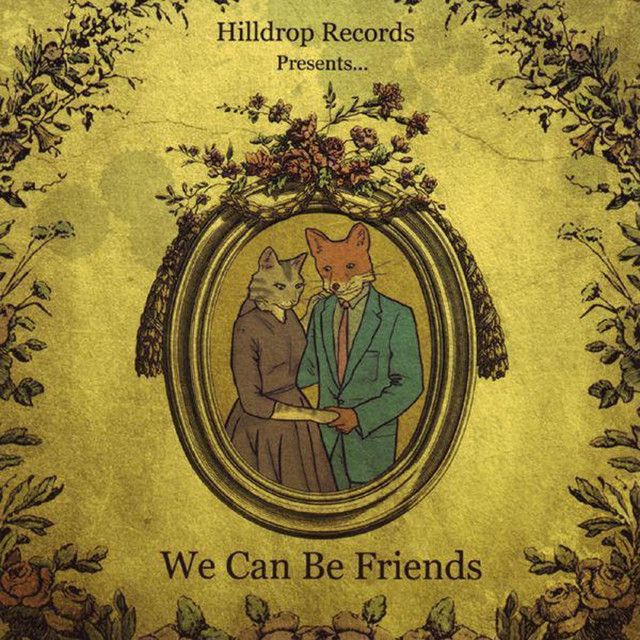 Hilldrop Records Presents... We Can Be Friends cover