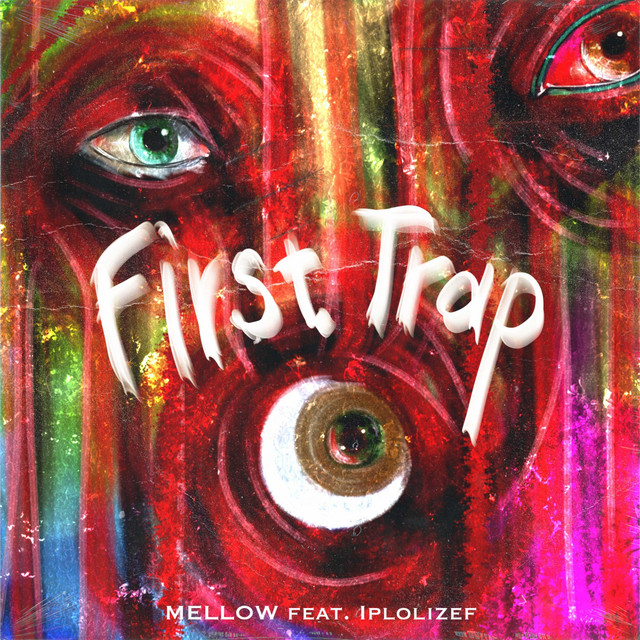 First Trap - Single by Mellow | Spotify