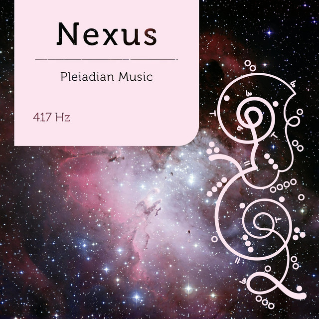 Pleiadian Music – Nexus 417 Hz