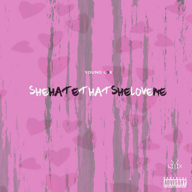 She Hate That She Love Me