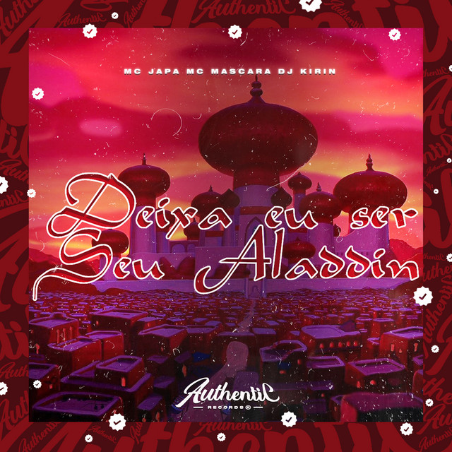 Deixa Eu Ser Seu Aladin (feat. MC Japa & Mc Mascara)