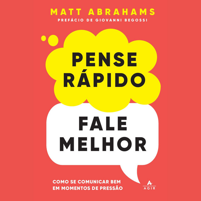 Pense rápido, fale melhor (Como se comunicar bem em momentos de pressão) cover art